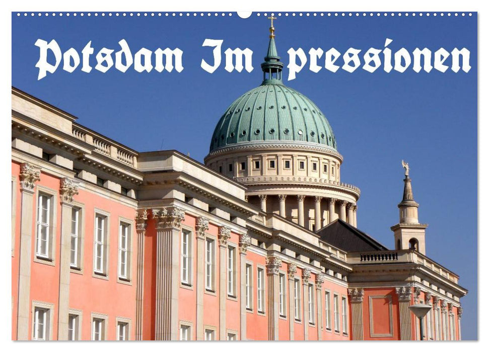 Potsdam Impressionen (CALVENDO Wandkalender 2025)