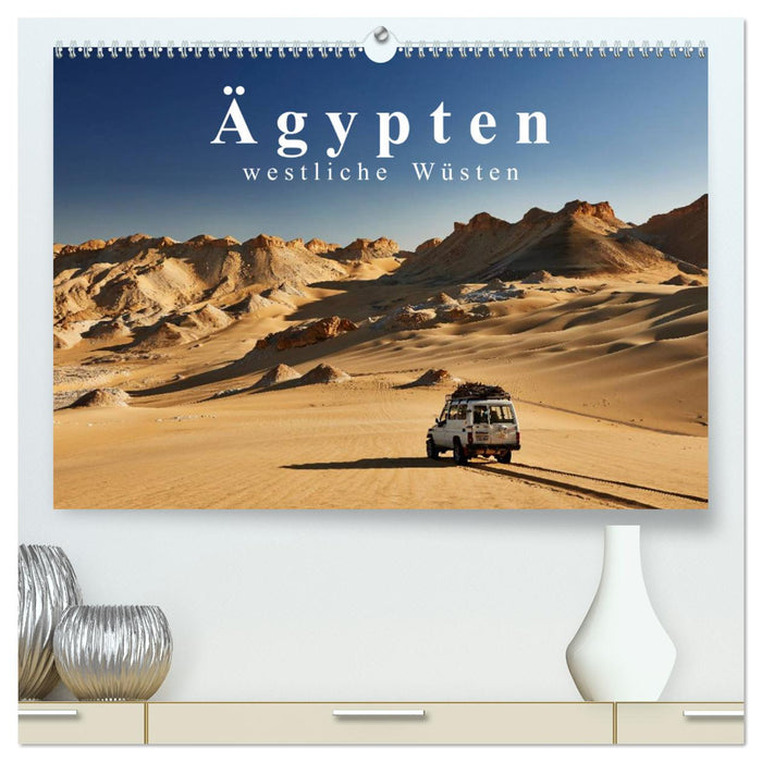 Ägypten – westliche Wüsten (CALVENDO Premium Wandkalender 2025)