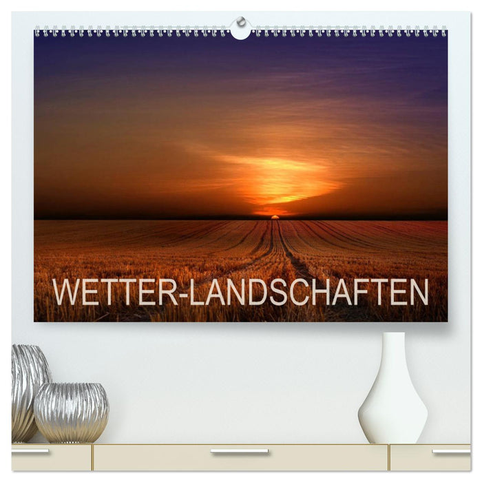 WETTER-LANDSCHAFTEN (CALVENDO Premium Wandkalender 2025)