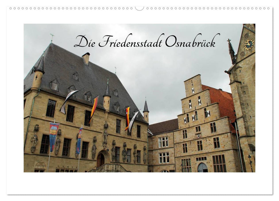 Die Friedensstadt Osnabrück (CALVENDO Wandkalender 2025)