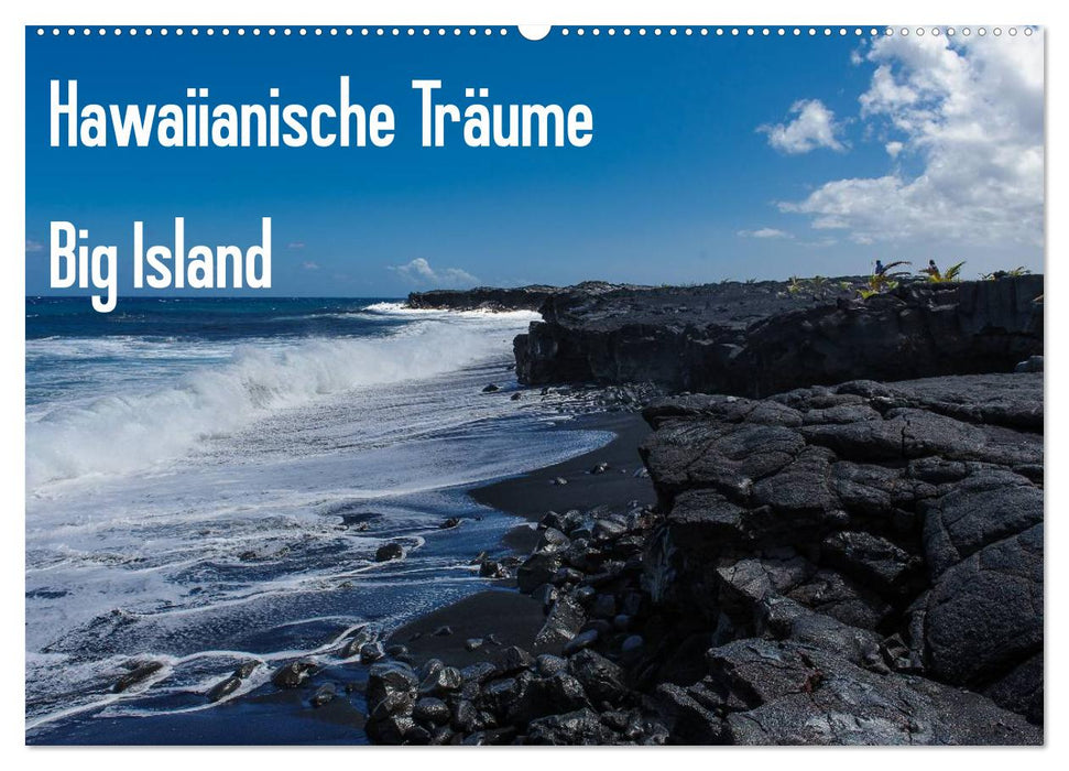 Hawaiianische Träume Big Island (CALVENDO Wandkalender 2025)