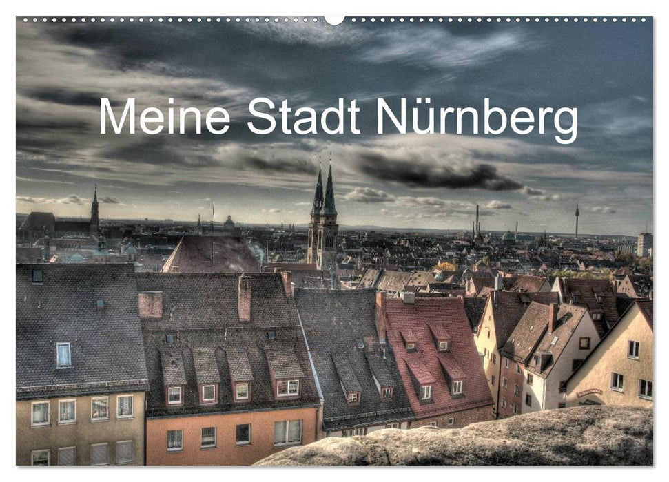 Meine Stadt Nürnberg 2025 (CALVENDO Wandkalender 2025)