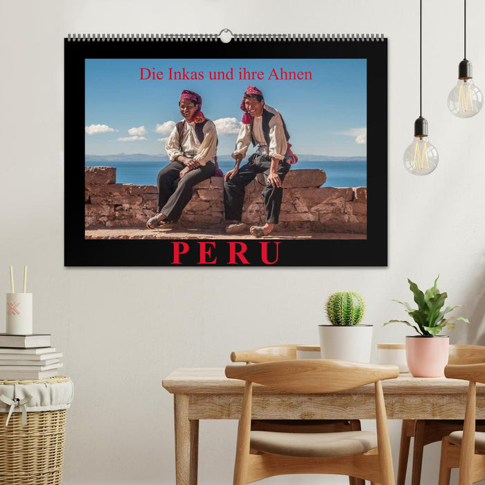 Peru, die Inkas und ihre Ahnen (CALVENDO Wandkalender 2025)