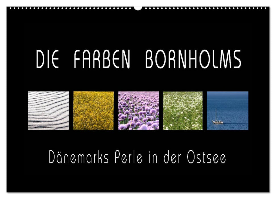 Die Farben Bornholms (CALVENDO Wandkalender 2025)