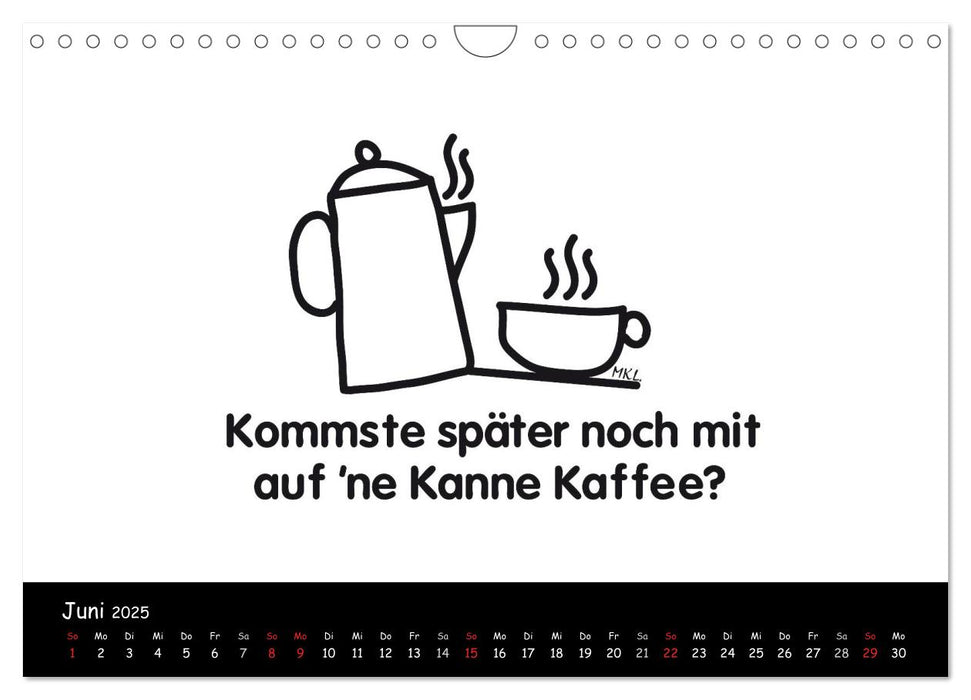 So ist das Leben - Illustrationen und Sprüche für das ganze Jahr... (CALVENDO Wandkalender 2025)