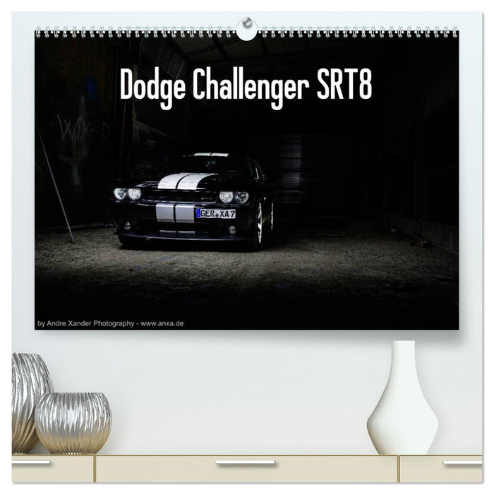 Dodge Challenger SRT8 (CALVENDO Premium Wandkalender 2025)