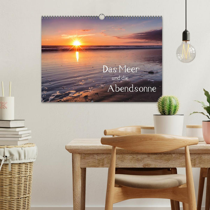 Das Meer und die Abendsonne (CALVENDO Wandkalender 2025)