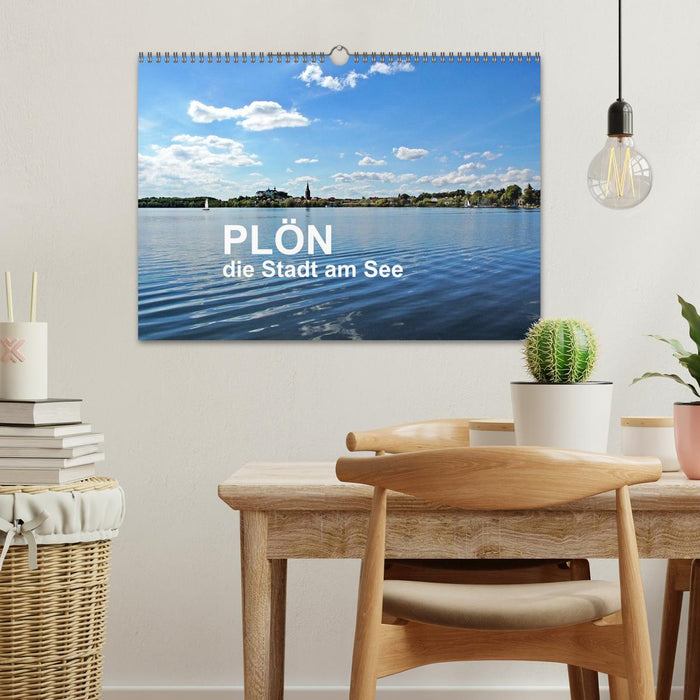 Plön - die Stadt am See (CALVENDO Wandkalender 2025)