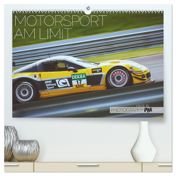 Motorsport am Limit 2025 (CALVENDO Premium Wandkalender 2025)