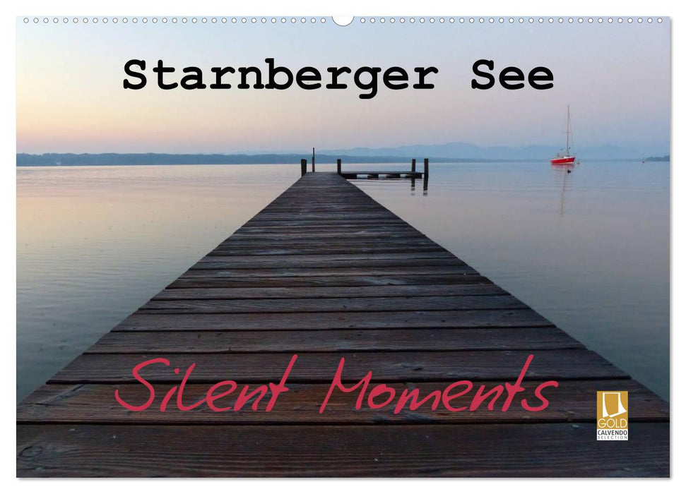 Starnberger See - Silent Moments (CALVENDO Wandkalender 2025)