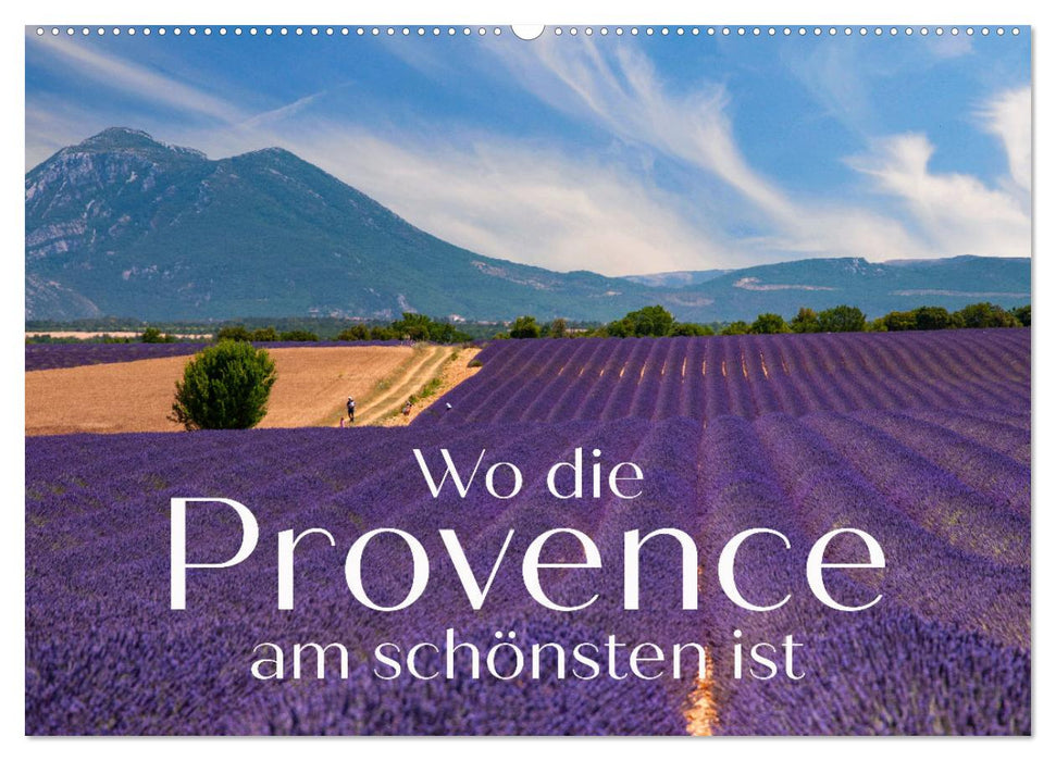 Wo die Provence am schönsten ist (CALVENDO Wandkalender 2025)