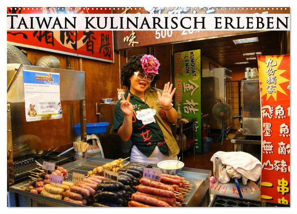 Taiwan kulinarisch erleben (CALVENDO Wandkalender 2025)