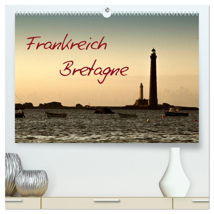 Frankreich Bretagne (CALVENDO Premium Wandkalender 2025)