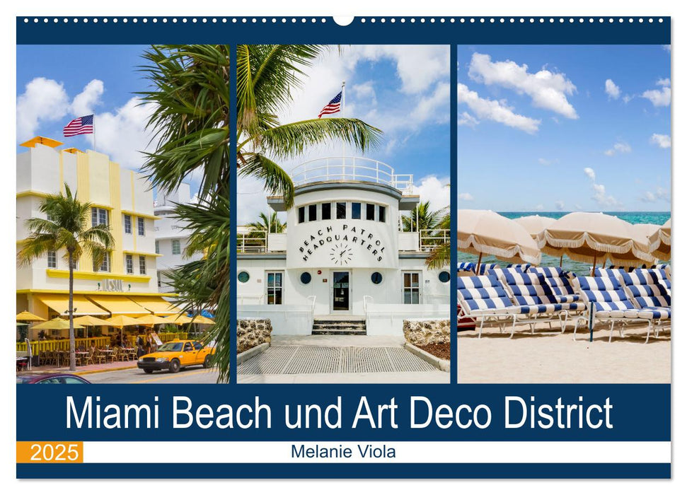 Miami Beach und Art Deco District (CALVENDO Wandkalender 2025)