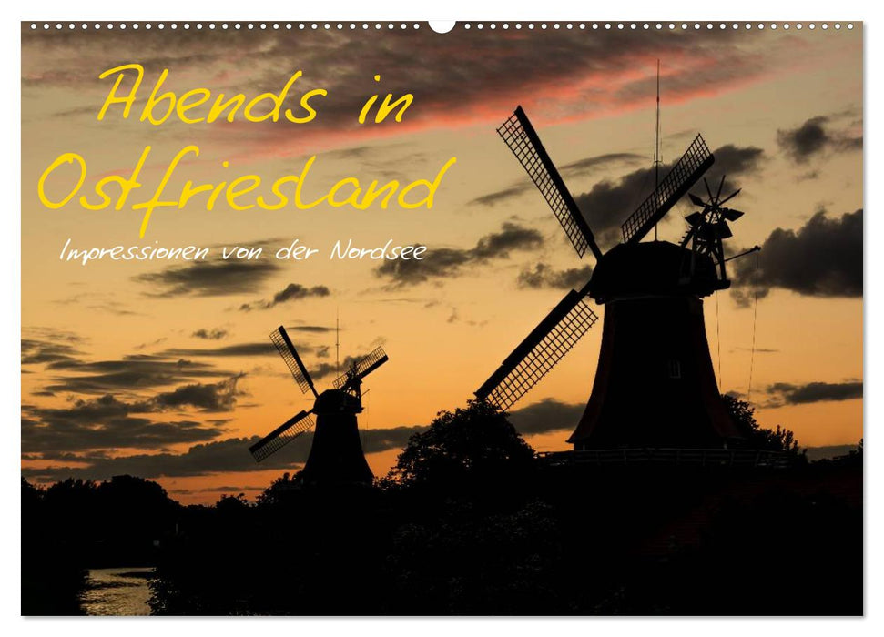 Abends in Ostfriesland (CALVENDO Wandkalender 2025)