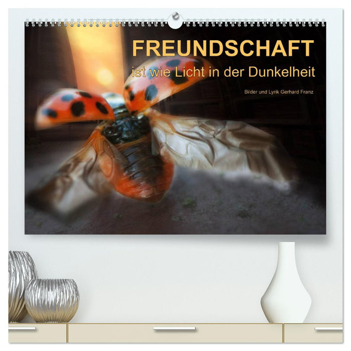 Freundschaft (CALVENDO Premium Wandkalender 2025)