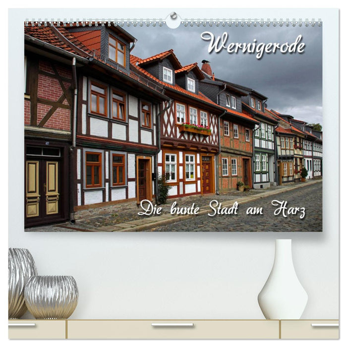 Wernigerode (CALVENDO Premium Wandkalender 2025)