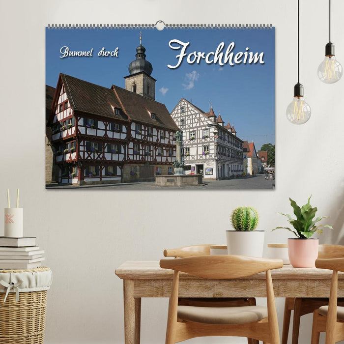 Bummel durch Forchheim (CALVENDO Wandkalender 2025)