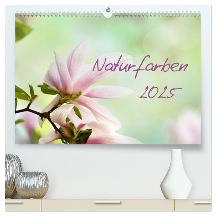 Naturfarben (CALVENDO Premium Wandkalender 2025)