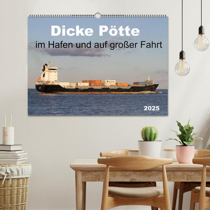 Dicke Pötte im Hafen und auf großer Fahrt (CALVENDO Wandkalender 2025)