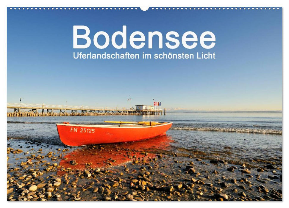 Bodensee - Uferlandschaften im schönsten Licht 2025 (CALVENDO Wandkalender 2025)