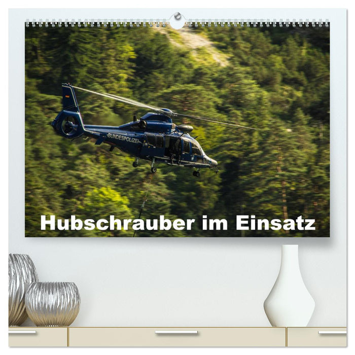 Hubschrauber im Einsatz (CALVENDO Premium Wandkalender 2025)