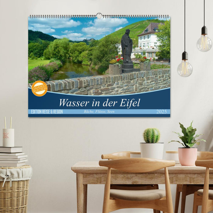 Bäche, Flüsse, Seen - Wasser in der Eifel (CALVENDO Wandkalender 2025)