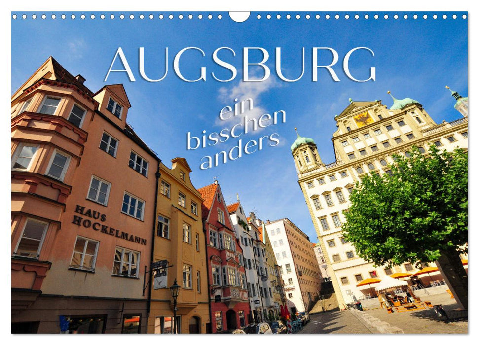 Augsburg – ein bisschen anders (CALVENDO Wandkalender 2025)