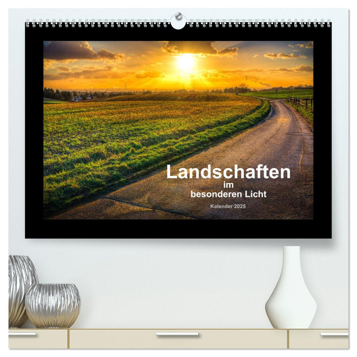 Landschaften im besonderen Licht (CALVENDO Premium Wandkalender 2025)