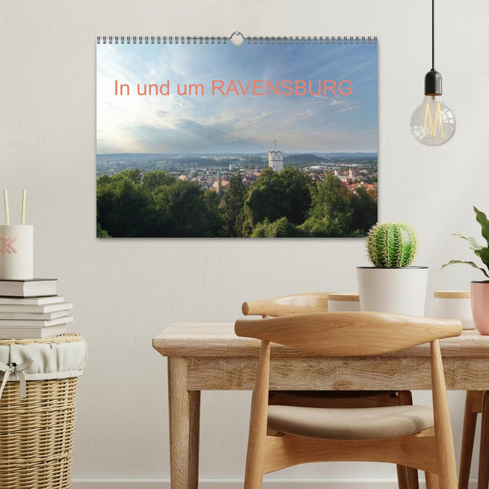 In und um RAVENSBURG (CALVENDO Wandkalender 2025)