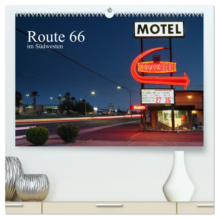 Route 66 im Südwesten (CALVENDO Premium Wandkalender 2025)