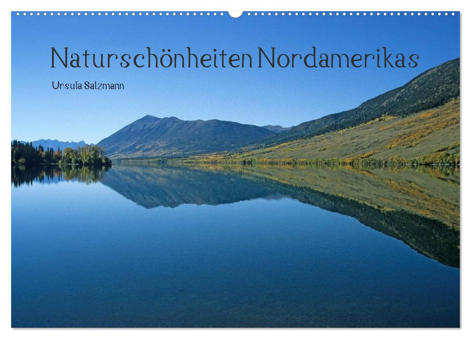 Naturschönheiten Nordamerikas (CALVENDO Wandkalender 2025)