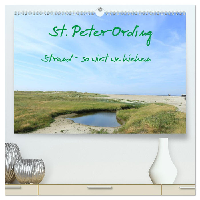 St. Peter-Ording (CALVENDO Premium Wandkalender 2025)