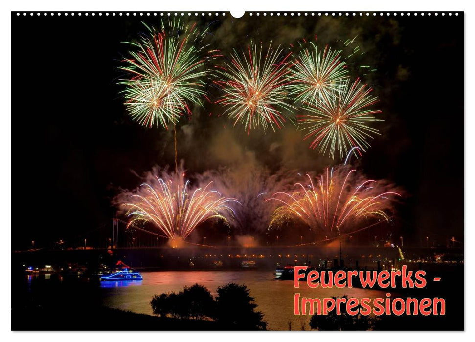 Feuerwerks - Impressionen (CALVENDO Wandkalender 2025)