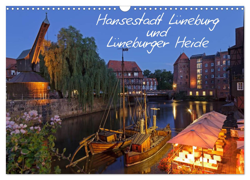 Hansestadt Lüneburg und Lüneburger Heide (CALVENDO Wandkalender 2025)