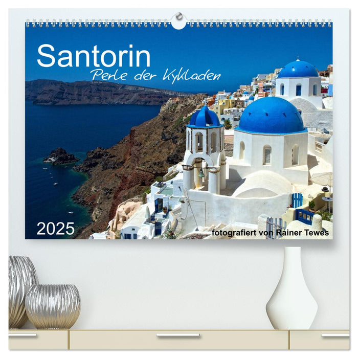 Santorin - Perle der Kykladen (CALVENDO Premium Wandkalender 2025)