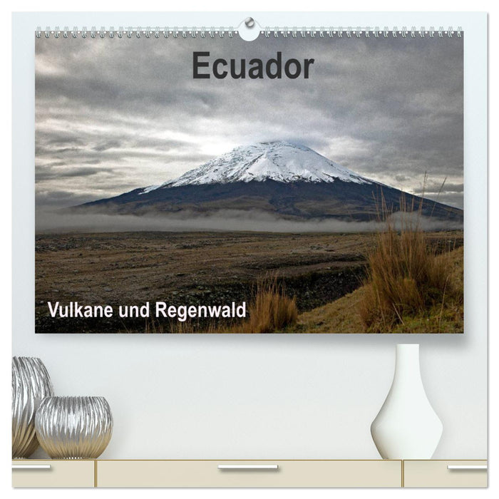 Ecuador - Regenwald und Vulkane (CALVENDO Premium Wandkalender 2025)