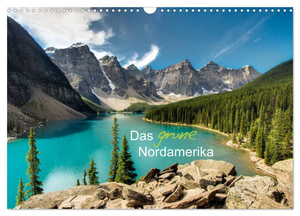 Das "grüne" Nordamerika - Kanada und USA (CALVENDO Wandkalender 2025)