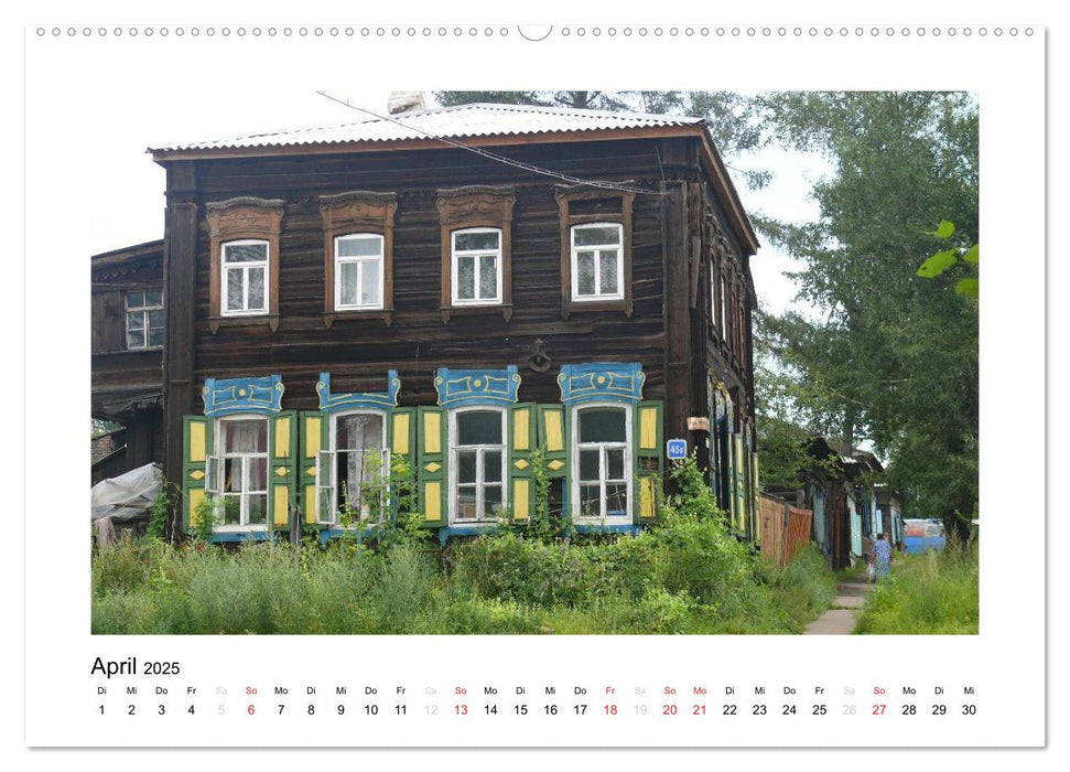 Holzhäuser in Irkutsk (CALVENDO Premium Wandkalender 2025)