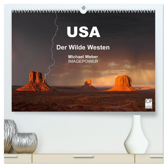 USA - Der Wilde Westen (CALVENDO Premium Wandkalender 2025)