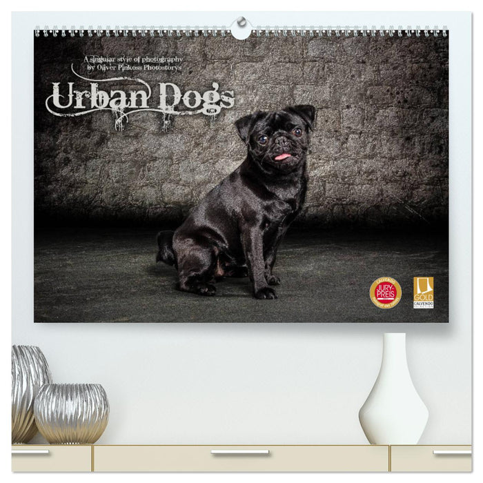 Urban Dogs - Hundekalender der anderen Art (CALVENDO Premium Wandkalender 2025)