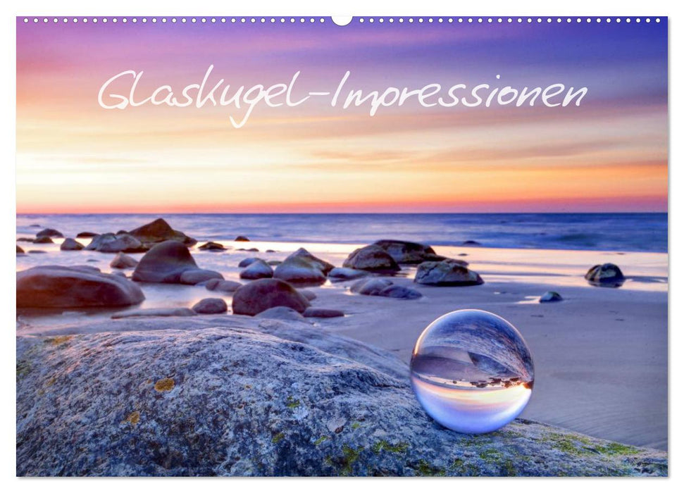 Glaskugel-Impressionen (CALVENDO Wandkalender 2025)