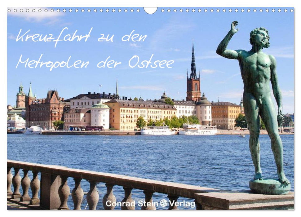 Kreuzfahrt zu den Metropolen der Ostsee - Conrad Stein Verlag (CALVENDO Wandkalender 2025)