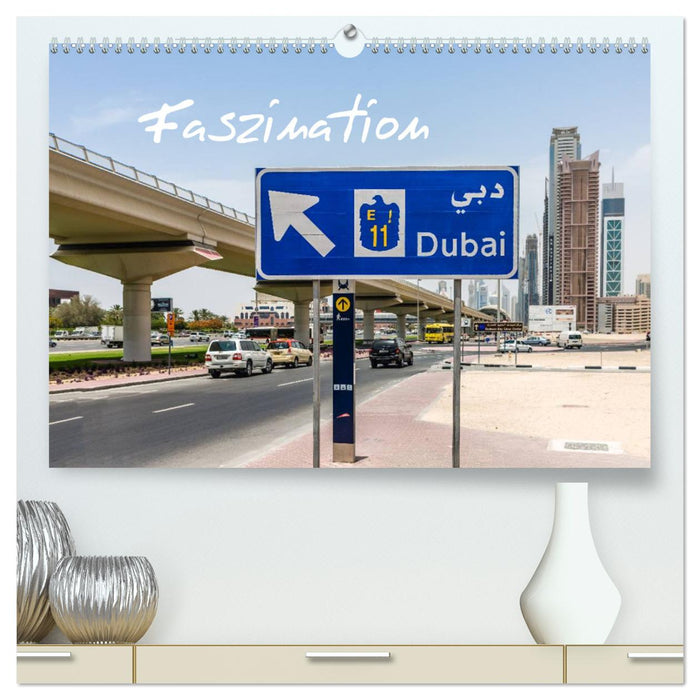 Faszination Dubai (CALVENDO Premium Wandkalender 2025)