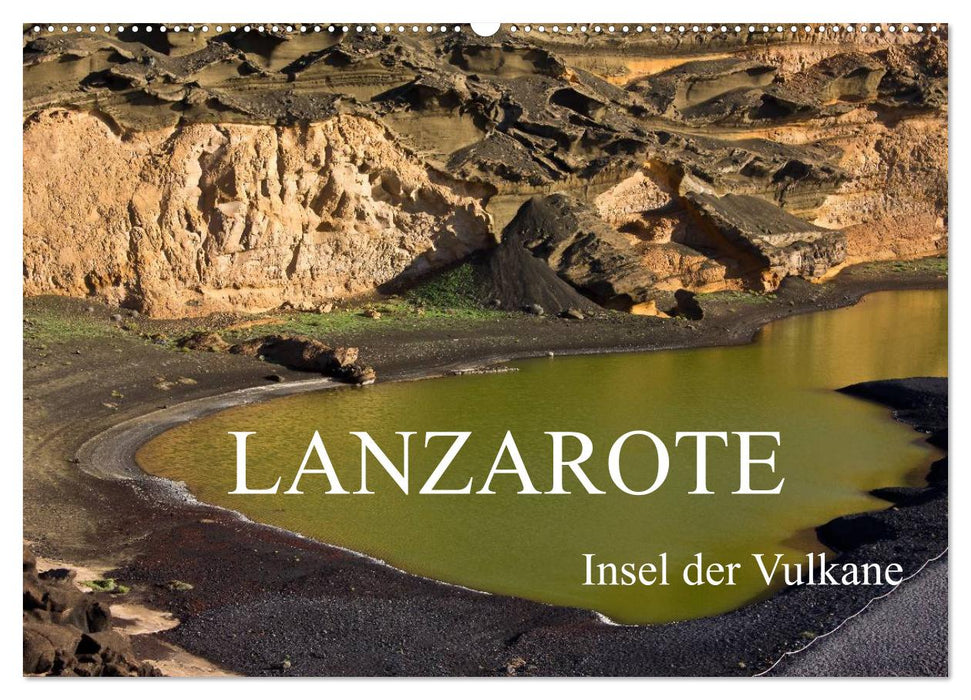 Lanzarote - Insel der Vulkane (CALVENDO Wandkalender 2025)