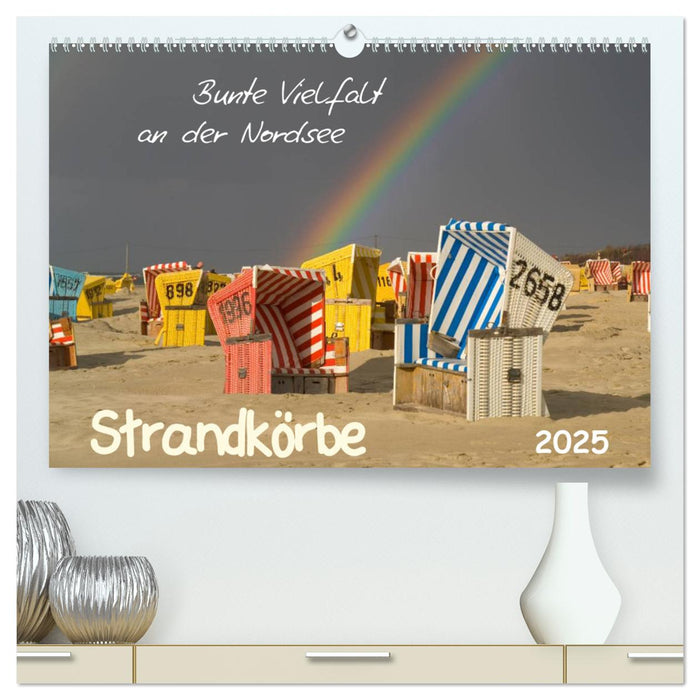 Strandkörbe – bunte Vielfalt an der Nordsee (CALVENDO Premium Wandkalender 2025)