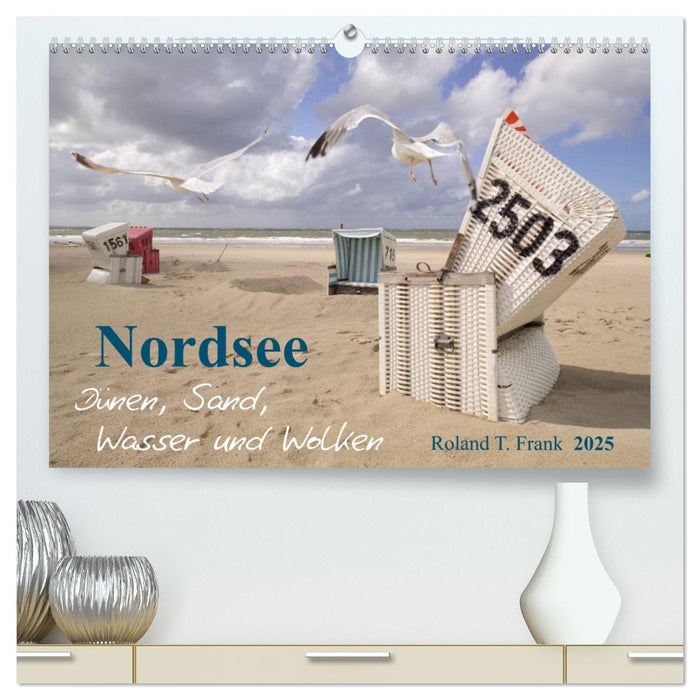 Nordsee – Dünen, Sand, Wasser und Wolken (CALVENDO Premium Wandkalender 2025)