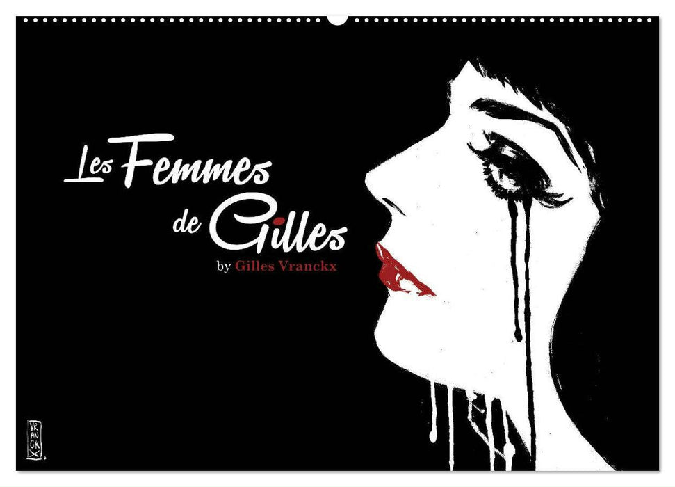 Les femmes de Gilles (CALVENDO Wandkalender 2025)