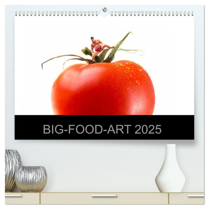 BIG-FOOD-ART 2025 (CALVENDO Premium Wandkalender 2025)