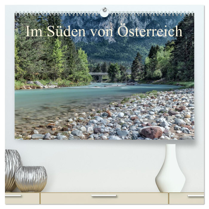 Im Süden von Österreich (CALVENDO Premium Wandkalender 2025)